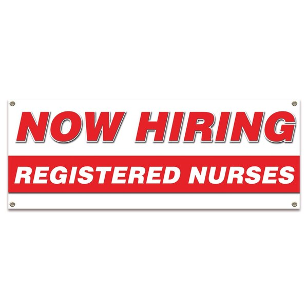 Signmission Now Hiring Registered Nurses Banner Apply Inside Accepting Application Single Sided B-30296 - main